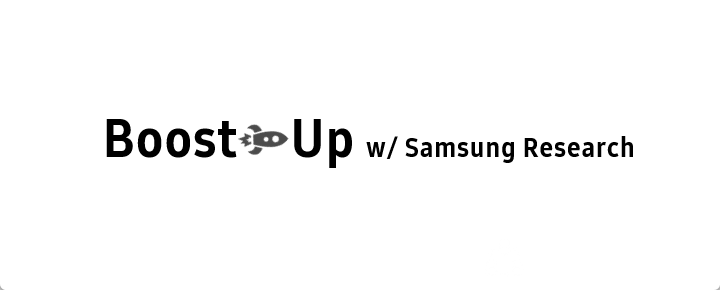 Boost-up with Samsung Research